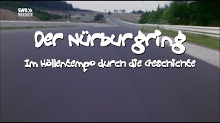 Der Nürburgring  Im Höllentempo durch die Geschichte [upl. by Anegue978]