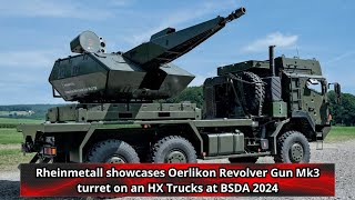 Rheinmetall showcases Oerlikon Revolver Gun Mk3 turret on an HX Trucks at BSDA 2024 [upl. by Asquith874]