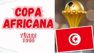 COPA AFRICANA TÚNEZ 1965 [upl. by Charron]