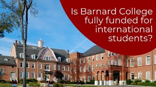 Is Barnard College Fully Funded for international Students [upl. by Masha]