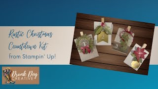 Stampin Up Rustic Christmas Countdown Calendar Kit  Unboxing [upl. by Ahtennek]