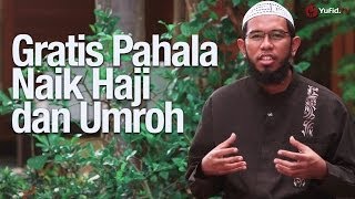 Ceramah Singkat Gratis Pahala Naik Haji dan Umroh Berkalikali  Ustadz Muhammad Nuzul Dzikri Lc [upl. by Lorene]