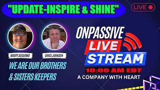 ONPASSIVE LIVE  MARTY amp CHRIS  INSPIRECHAT amp SHINE SOME LIGHT [upl. by Atig]