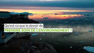 Le devoir de protéger lenvironnement [upl. by Orimar]