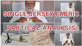 SINGLE JERSEY FABRIC PARTICAL ANALYSIS [upl. by Bonny856]