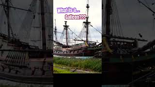 🌊What is a Galleon What type of ship is a Galleon galleon ships [upl. by Fanni]