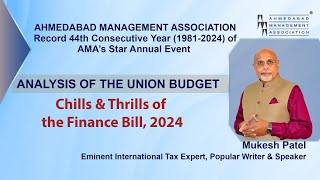 MUKESH PATEL on Chills amp Thrills of FINANCE BILL 2024  Threadbare Analysis of Direct Tax Proposals [upl. by Leidgam159]