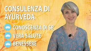 AYURVEDA come raggiungere SALUTE NATURALE e BENESSERE  La medicina ayurvedica di Simona Vignali [upl. by Eiroc]