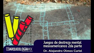 Juegos de destreza mental mesoamericanos 2da parte [upl. by Chapa]