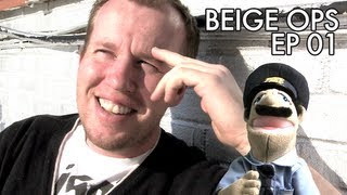 Beige Ops Episode 01 [upl. by Cowles]