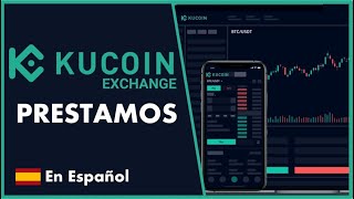 COMO FUNCIONAN LOS PRESTAMOS EN KUCOIN 2024 🟢 TUTORIAL en Español [upl. by Papp]