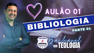 AULÃO 01  BIBLIOLOGIA  CURSO BACHAREL EM TEOLOGIA  FATEPA [upl. by Mireielle]