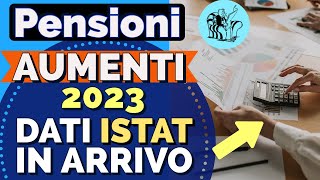 INPS❗️AUMENTO PENSIONI GENNAIO 👉 DATI ISTAT IN ARRIVO 📊PEREQUAZIONE 2023 📈 [upl. by Elbart]