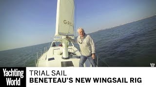 A trial sail of Beneteaus revolutionary new Wingsail rig  Yachting World [upl. by Ronacin]