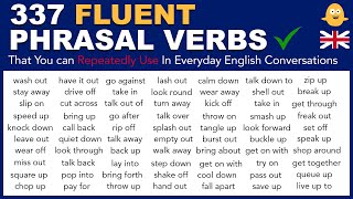 Learn 337 Fluent English Phrasal Verbs That You can Repeatedly Use In Everyday English Conversations [upl. by Annorah]