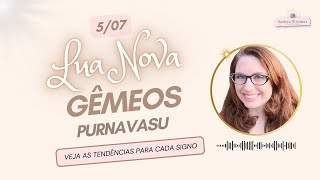 507  LUA NOVA em GÊMEOS PURNAVASU A capacidade de regenerar e encontrar novos caminhos🎯 [upl. by Asselem]