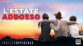 L’estate addosso HDFilm Completo in Italiano [upl. by Eigger]