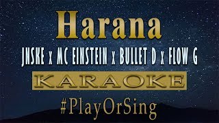 Harana  Jnske x Mc Einstein x Bullet D x Flow G KARAOKE VERSION [upl. by Esertak]