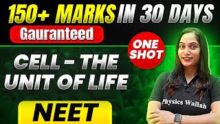 150 Marks Guaranteed CELL  THE UNIT OF LIFE  Quick Revision 1 Shot  Botany for NEET [upl. by Nwahsed915]