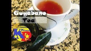 Guyabano Tea [upl. by Auqinihs]