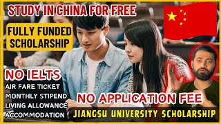 Fully Funded Scholarships in China  Jiangsu University JSU Presidential Scholarship 2024 [upl. by Ahsla]