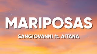 Sangiovanni ft Aitana  MARIPOSAS LyricsTesto [upl. by Aenad783]