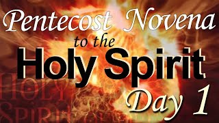 Day 1 Pentecost Novena to the Holy Spirit w Hymn Come Holy Spirit Prayers Scripture amp Song [upl. by Bevis]