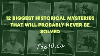 12 Biggest Historical Mysteries That Will Probably Never Be Solved mystery history viralvideo [upl. by Ayian292]