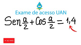 Trigonometria  Exame de acesso UAN  teste da UAN [upl. by Ecilahs647]