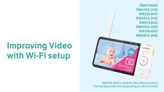 Improving Video with WiFi setup  VTech RM5754HD RM5854HD RM5764HD RM5864HD and more [upl. by Eceinal]