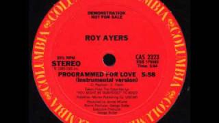 Roy Ayers  Programed For Love [upl. by Aaberg]