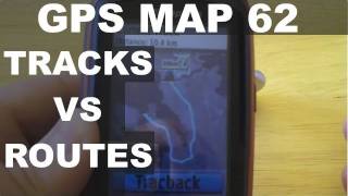 Garmin GPSMAP 62 64 64X Tracks vs Routes [upl. by Cleodal]