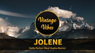 Dolly Parton  Jolene Real Hypha Remix [upl. by Cutter172]