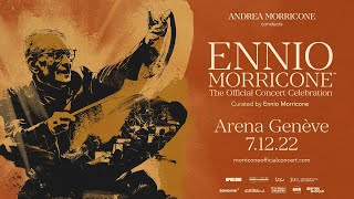 Ennio Morricone  The Official Concert Celebration in Geneva [upl. by Ahsenev]