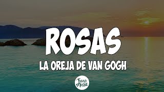 La Oreja de Van Gogh  Rosas LetraLyrics [upl. by Mariam196]