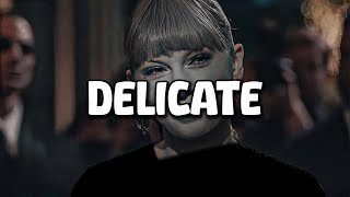 Taylor Swift  Delicate Lyrics [upl. by Akihc]