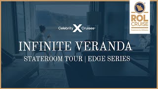 Infinite Veranda Stateroom Tour  Celebrity Edge Series  ROL Cruise [upl. by Lachance]