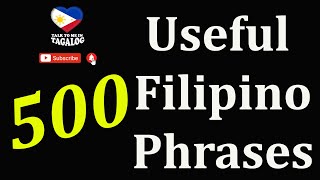 500 USEFUL FILIPINO PHRASES  English Speaking Practice  TALK TO ME IN TAGALOG [upl. by Tucker]