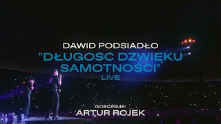 Dawid Podsiadło i Artur Rojek  Długość dźwięku samotności Chorzów 25062022 [upl. by Kelton761]