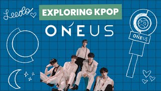 Exploring Kpop Oneus 🌏 [upl. by Halas]