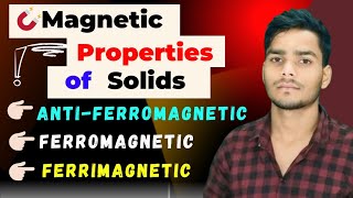 🧲Magnetic Properties of Solids  Ferromagnetic  Antiferromagnetic amp Ferrimagnetic Substance [upl. by Artinahs799]