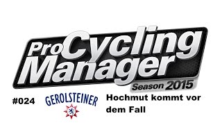 Lets Play Radsport Manager 15 024 ◄ Hochmut kommt vor dem Fall ► RSM15 [upl. by Cletis]