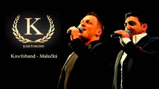 Kmeťoband  Malučká OFFICIAL SONG [upl. by Rebma]