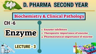 Enzyme inhibitors  CH6  L3  Biochemistry  Enzyme  DPharm second year [upl. by Nodyarb978]