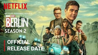 Berlin Season 2 Release Date  Berlin Season 2 Trailer  Netflix [upl. by Feliks]