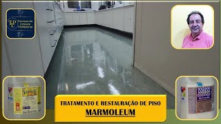 TRATAMENTO E RESTAURAÇÃO DE PISO VINÍLICO  MARMOLEUM  TJ SERVIÇOS [upl. by Marigolde506]