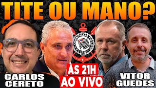 URGENTE TITE NO CORINTHIANS OU MANO MENEZES QUEM SERÁ O PRÓXIMO TÉCNICO [upl. by Ali519]