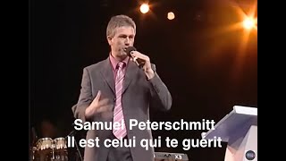 Samuel Peterschmitt  Il est celui qui guérit FrançaisAnglais [upl. by Marian]