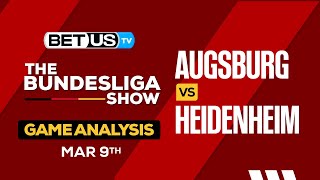 Augsburg vs Heidenheim  Bundesliga Expert Predictions Soccer Picks amp Best Bets [upl. by Einal]