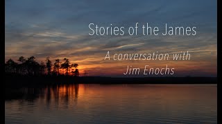 Stories of the James A Conversation with Jim Enochs [upl. by Adnamahs9]